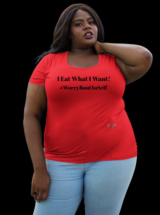 I Eat What I Want Unisex T-Shirt