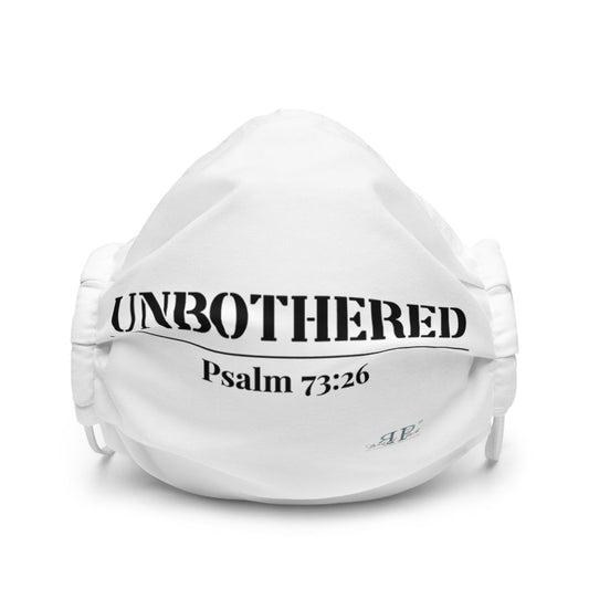 Unbothered- Psalm: 73:26 face mask