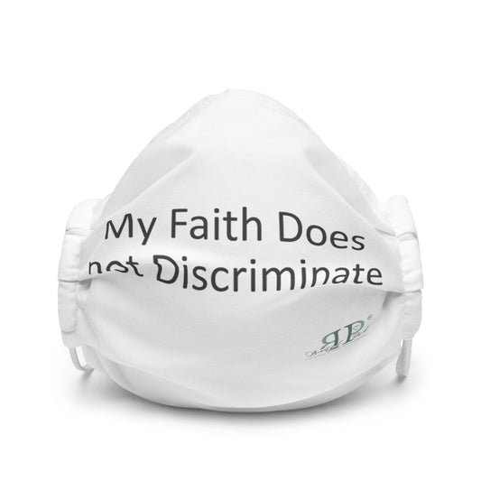 My Faith Does Not Discriminate Face Mask