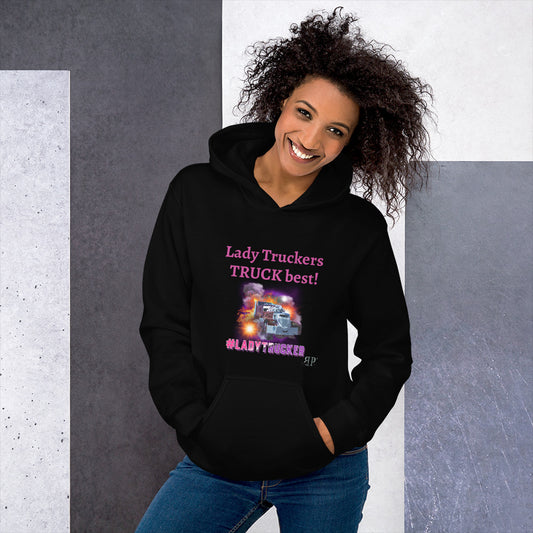 Lady Truckers TRUCK Best! Unisex Hoodie