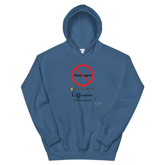 Handicapped: Not Recommended Unisex Hoodie