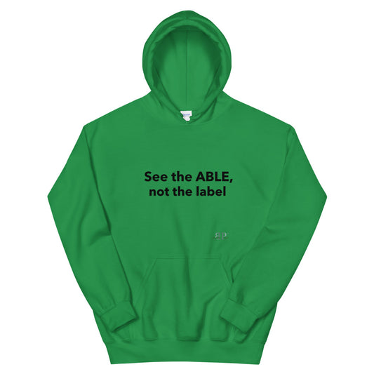 See the ABLE, not the disable Unisex Hoodie