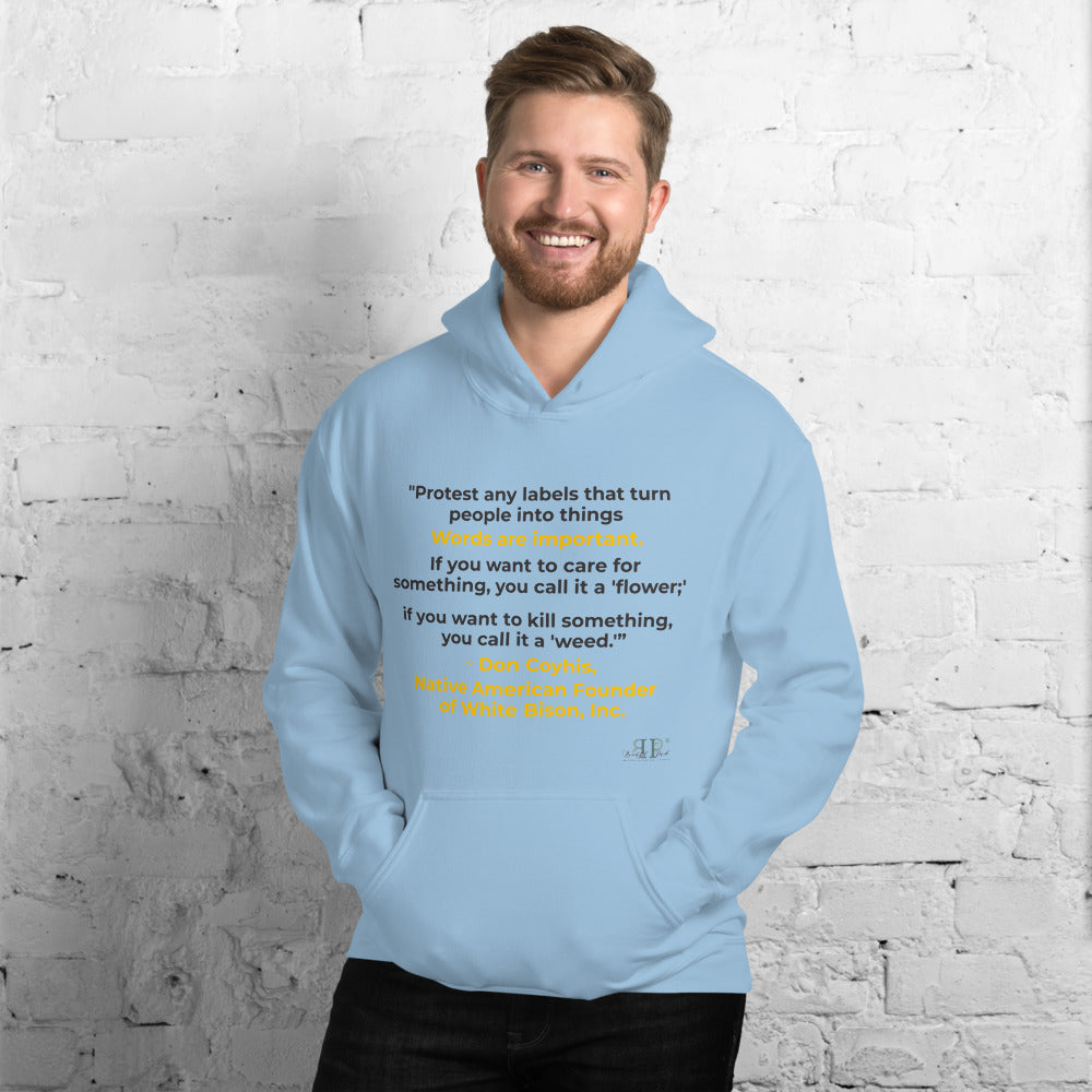 Words are Important When Talking About Substance Use Disorders: Don Coyhis Quote Unisex Hoodie