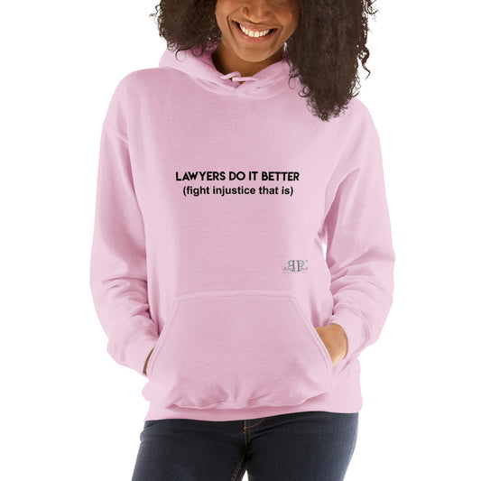 Lawyers Do IT Better Unisex Hoodie