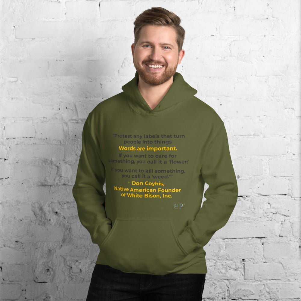 Words are Important When Talking About Substance Use Disorders: Don Coyhis Quote Unisex Hoodie