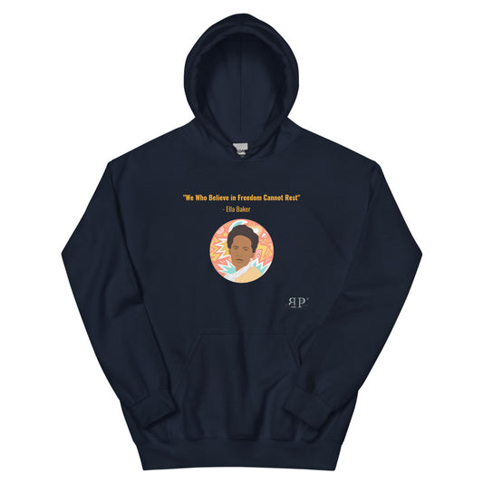 Ella Baker We Cannot Rest Quote Unisex Hoodie
