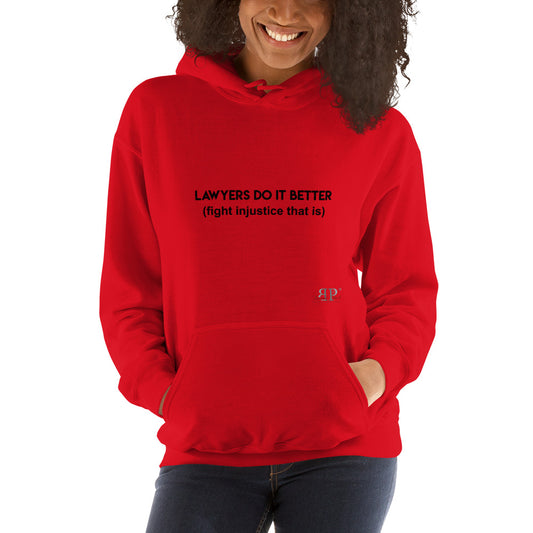 Lawyers Do IT Better Unisex Hoodie