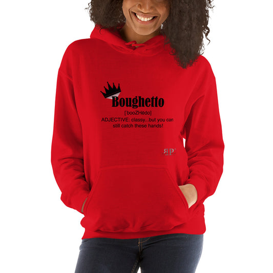 Boughetto: Classy... but Unisex Hoodie