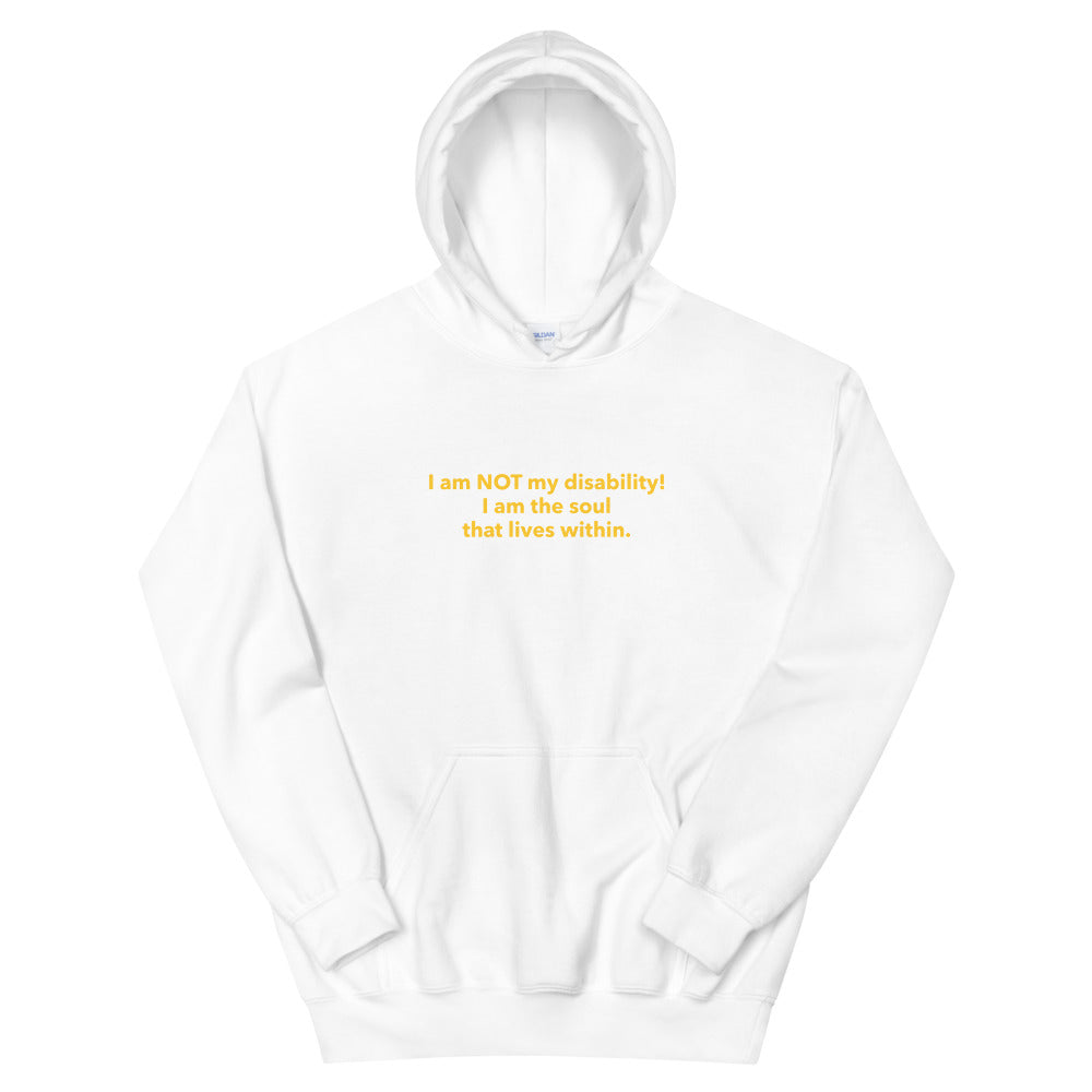 I am NOT my disability Unisex Hoodie
