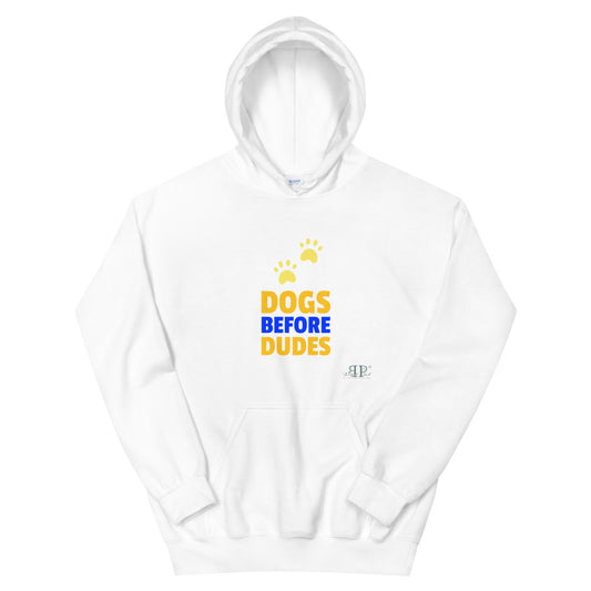 Dogs Before Dudes Unisex Hoodie