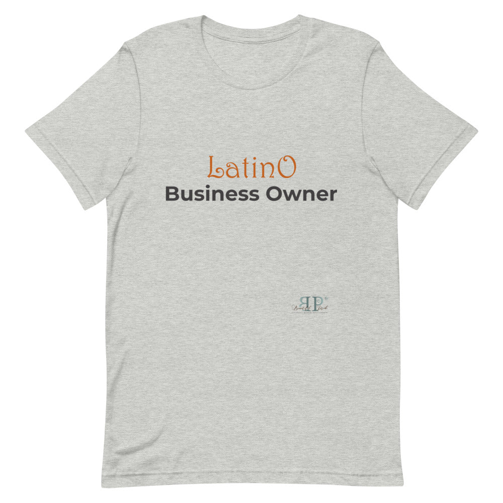 Latino Business Owner Unisex T-Shirt