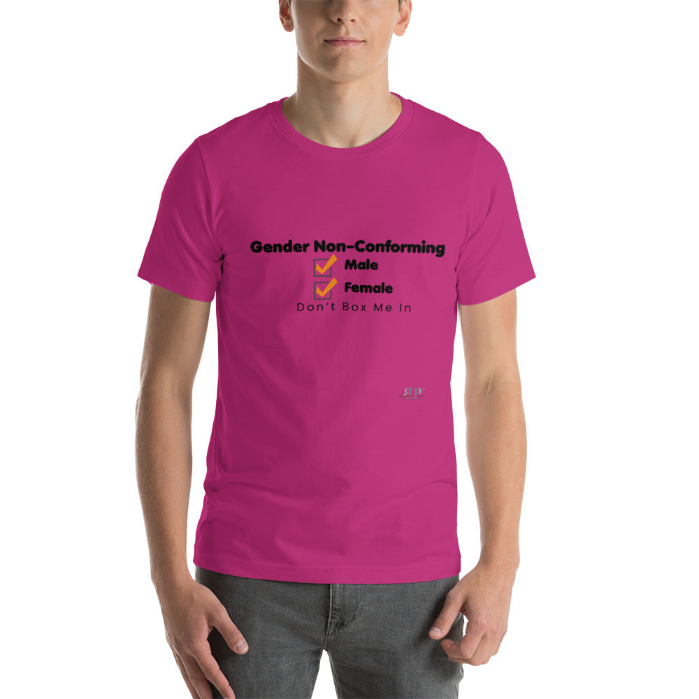Gender NonConforming- Don't Box Me In Unisex T-Shirt