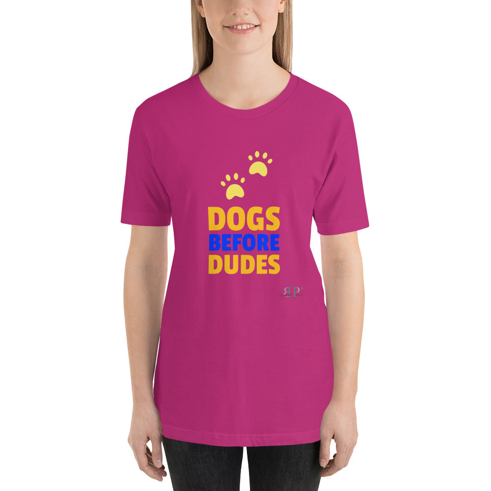 Dogs Before Duded Unisex T-Shirt
