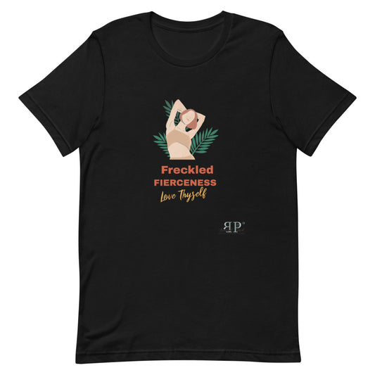 Freckled Fierceness Unisex T-Shirt
