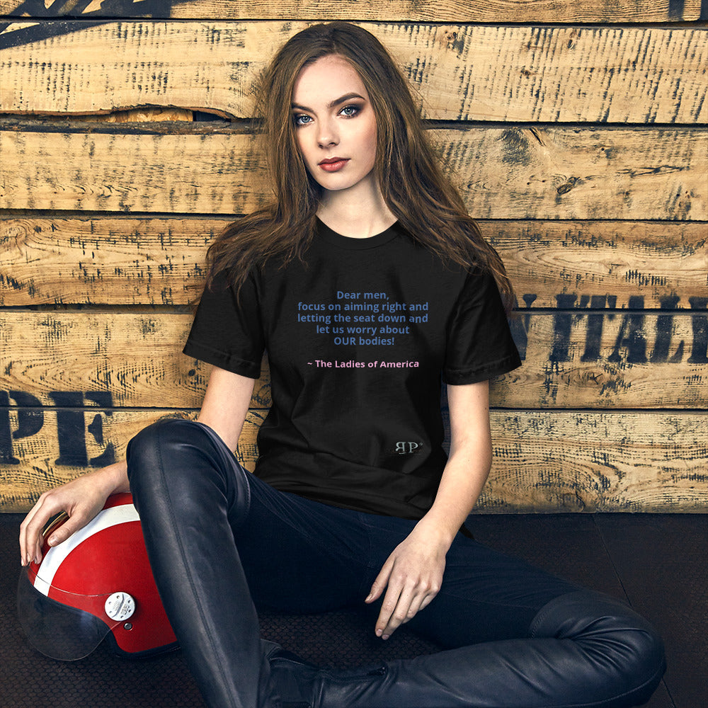 Reproductive Rights: Dear Men- Focus Unisex t-shirt