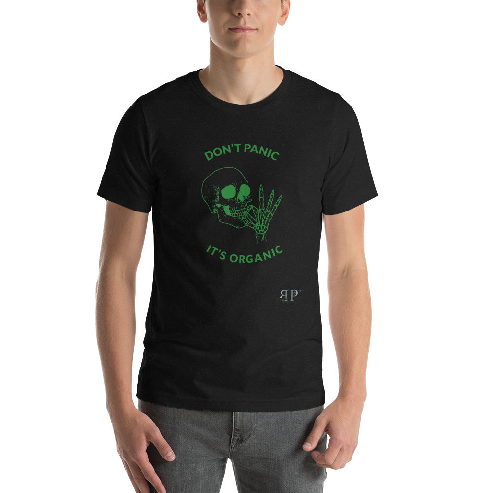 420- Don't Panic, It's Organic Unisex T-Shirt