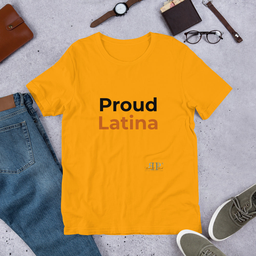 Proud Latina Unisex T-Shirt
