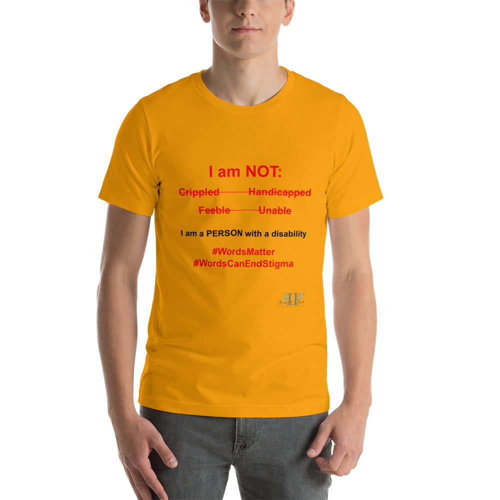 Disability: Words Matter Unisex T Shirt