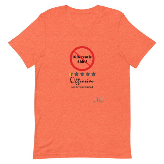 Differently Abled: Not Recommended Unisex T-Shirt