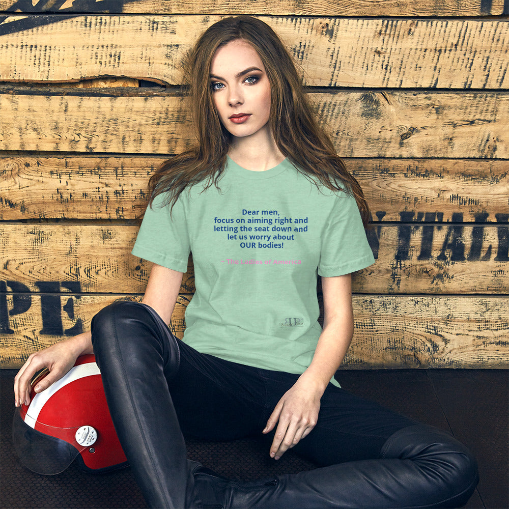 Reproductive Rights: Dear Men- Focus Unisex t-shirt