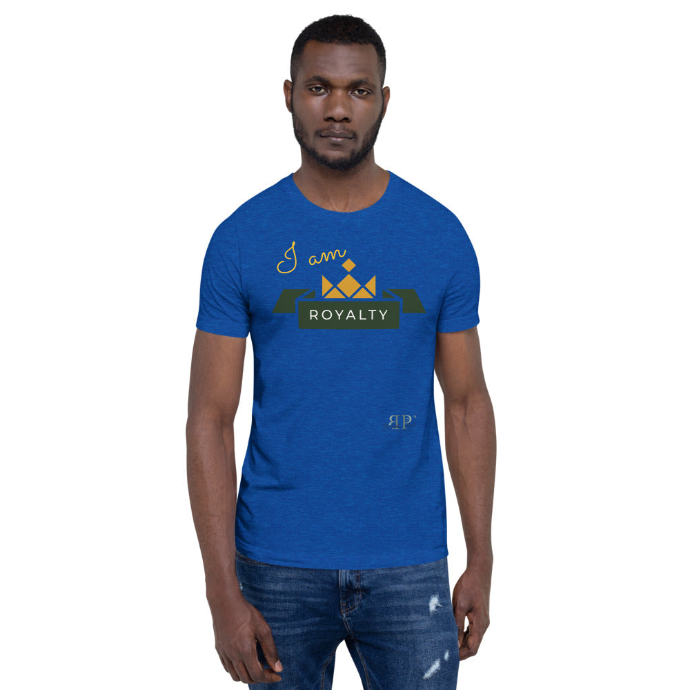 I am Royalty Unisex T-Shirt