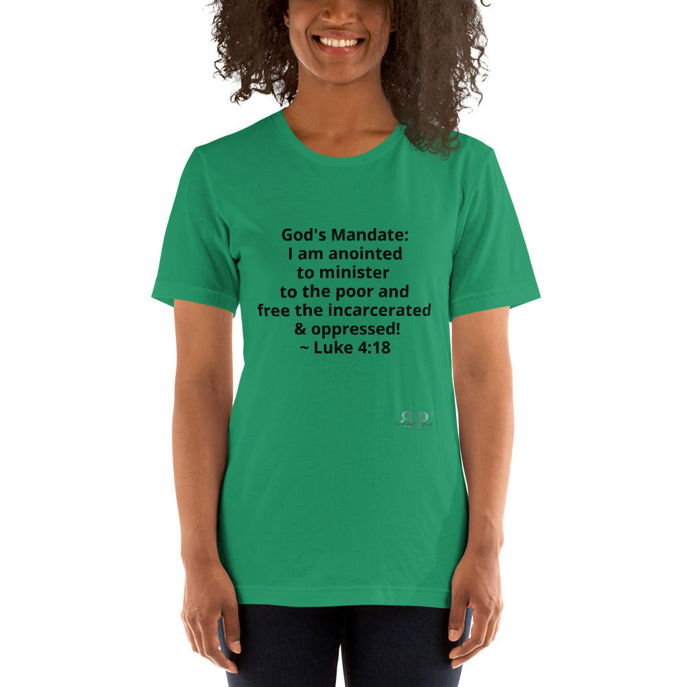 God's Mandate: Free the Oppressed Unisex T-Shirt- Luke 4:18