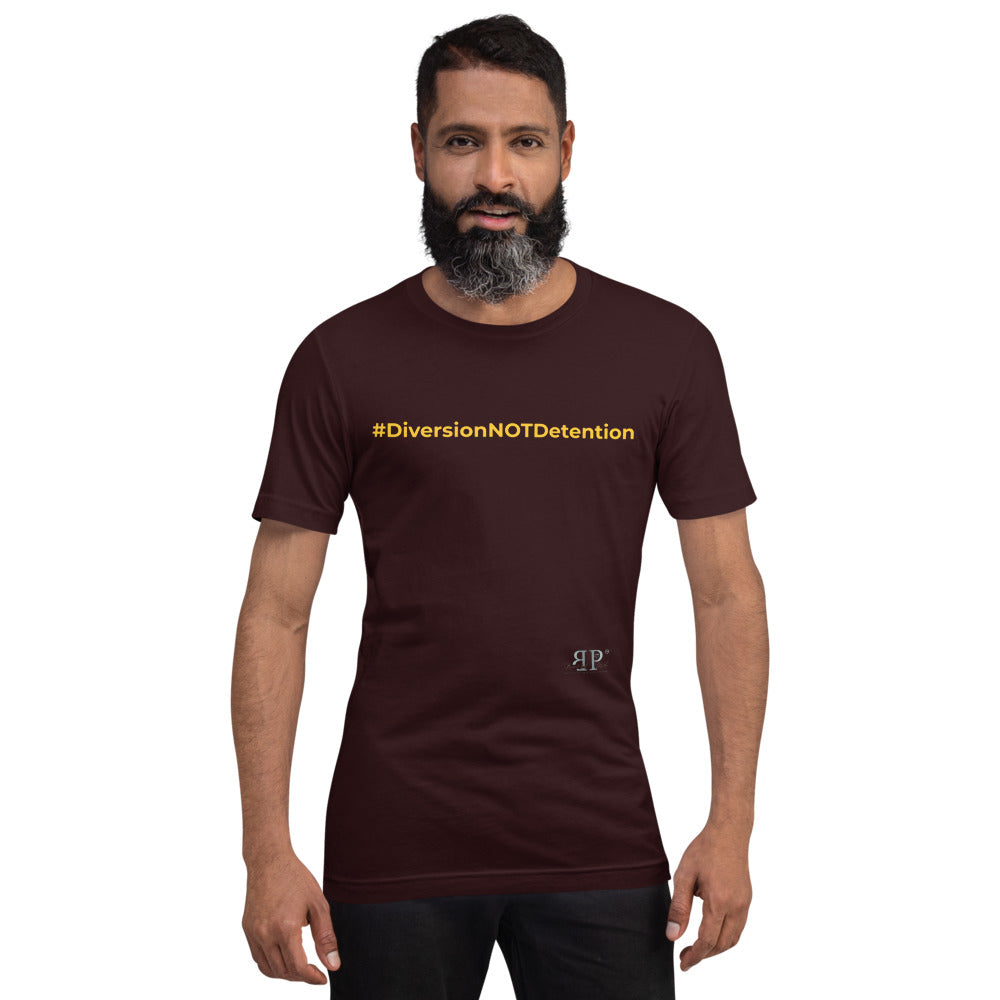 #DiversionNotDetention Unisex T-Shirt