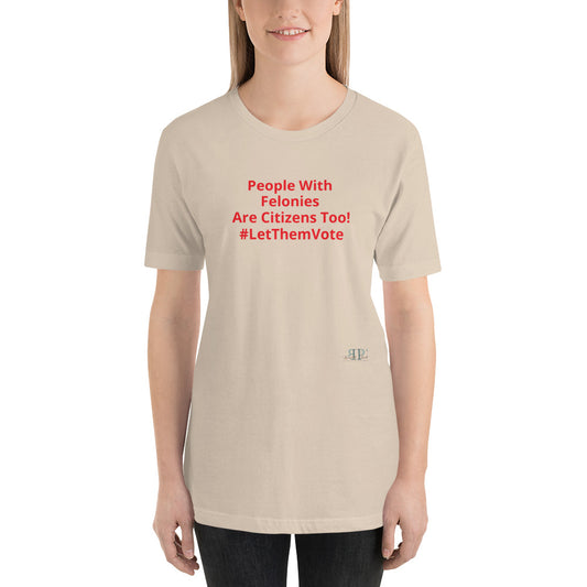 Let Them Vote! Unisex t-shirt