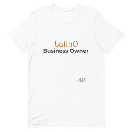 Latino Business Owner Unisex T-Shirt