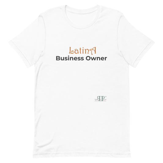 Latina Business Owner Unisex T-Shirt