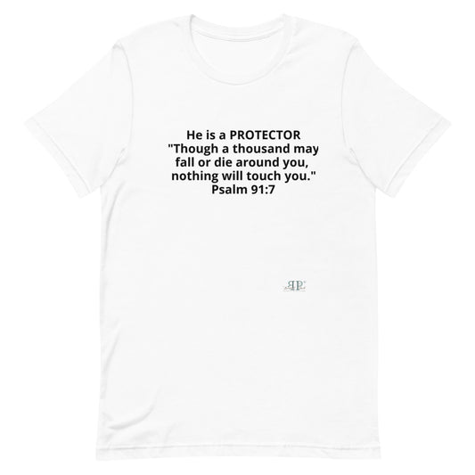 He is Protector Psalm 91:7 Unisex T-Shirt Unisex T-Shirt