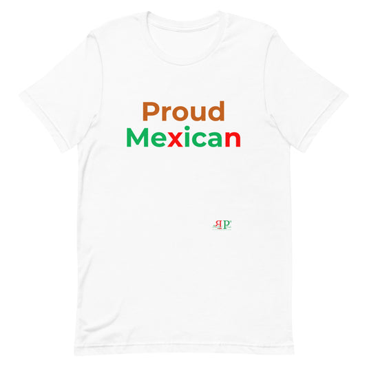 Proud Mexican Unisex T-Shirt