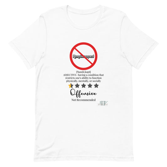 Handicapped: Not Recommended. It Doesn't Define Me Unisex T-Shirt