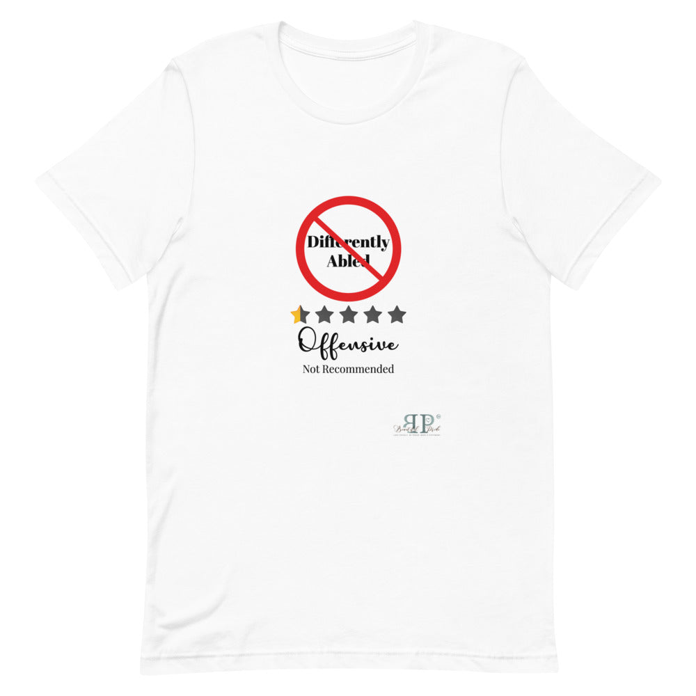 Differently Abled: Not Recommended Unisex T-Shirt