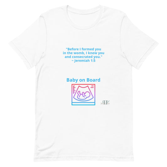 Baby on Board Jeremiah 1:5 Unisex t-shirt