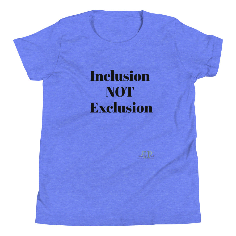 Inclusion NOT exclusion Unisex T-Shirt YOUTH